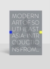 Image for Modern art of Southeast Asia  : introductions from A-Z