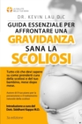 Image for Guida essenziale per affrontare una gravidanza sana con la scoliosi (3a edizione)