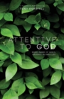 Image for Attentive to God