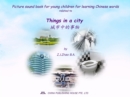 Image for Picture sound book for young children for learning Chinese words related to Things in a city
