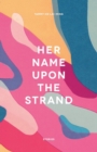 Image for Her Name Upon The Strand