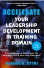 Image for Accelerate Your Leadership Development in Training Domain : Proven Success Strategies for New Training & Learning Managers