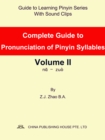 Image for Complete Guide to Pronunciation of Pinyin Syllables Volume Ii