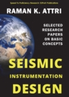 Image for Seismic Instrumentation Design : Selected Research Papers on Basic Concepts