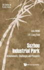 Image for Suzhou Industrial Park: Achievements, Challenges And Prospects