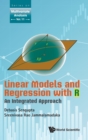 Image for Linear Models And Regression With R: An Integrated Approach