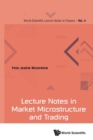 Image for Lecture Notes In Market Microstructure And Trading