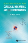 Image for Solution manual for Classical mechanics and electrodynamics