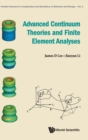Image for Advanced Continuum Theories And Finite Element Analyses