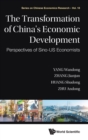 Image for Transformation Of China&#39;s Economic Development, The: Perspectives Of Sino-us Economists