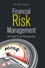 Image for Financial Risk Management: An End User Perspective