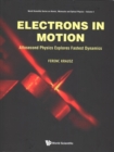 Image for Electrons In Motion: Attosecond Physics Explores Fastest Dynamics