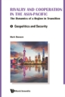 Image for Rivalry and Cooperation in the Asia-pacific: The Dynamics of a Region in Transition (In 2 Volumes)