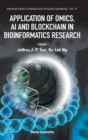 Image for Application Of Omics, Ai And Blockchain In Bioinformatics Research