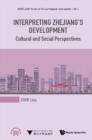 Image for Interpreting Zhejiang&#39;s Development: Cultural And Social Perspectives