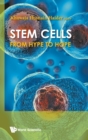 Image for Stem Cells: From Hype To Hope