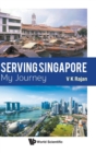 Image for Serving Singapore  : my journey