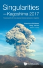 Image for Singularities - Kagoshima 2017: Proceedings Of The 5th Franco-japanese-vietnamese Symposium On Singularities