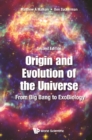 Image for Origin And Evolution Of The Universe: From Big Bang To Exobiology (Second Edition)