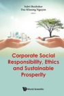 Image for Corporate Social Responsibility, Ethics And Sustainable Prosperity