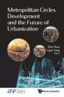 Image for Metropolitan Circles Development And The Future Of Urbanization