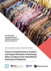 Image for Annual Competitiveness Analysis And Impact Estimation Of Exchange Rates On Exports From Sub-national Economies Of Indonesia