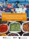 Image for Annual Competitiveness Analysis And Impact Estimation Of Exchange Rates On Exports From Sub-national Economies Of India