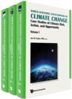 Image for World Scientific Encyclopedia Of Climate Change: Case Studies Of Climate Risk, Action, And Opportunity (In 3 Volumes)