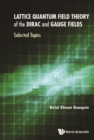 Image for Lattice Quantum Field Theory Of The Dirac And Gauge Fields: Selected Topics