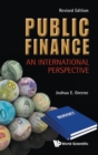 Image for Public Finance: An International Perspective (Revised Edition)
