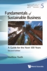 Image for Fundamentals Of Sustainable Business: A Guide For The Next 100 Years (Second Edition)