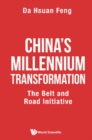 Image for China&#39;s millennium transformation: the Belt and Road Initiative