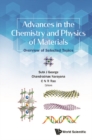 Image for Advances In The Chemistry And Physics Of Materials: Overview Of Selected Topics