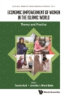 Image for Economic Empowerment Of Women In The Islamic World: Theory And Practice : 0