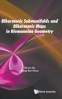 Image for Biharmonic Submanifolds And Biharmonic Maps In Riemannian Geometry