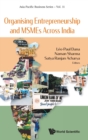 Image for Organising Entrepreneurship And Msmes Across India