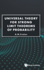 Image for Universal Theory For Strong Limit Theorems Of Probability