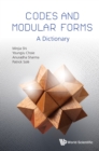 Image for Codes And Modular Forms: A Dictionary