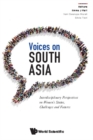 Image for Voices on South Asia: interdisciplinary perspectives on women&#39;s status, challenges and futures