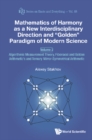 Image for Mathematics of Harmony As a New Interdisciplinary Direction and &quot;golden&quot; Paradigm of Modern Science - Volume 2: Algorithmic Measurement Theory, Fibonacci and Golden Arithmetic&#39;s and Ternary Mirror-symmetrical Arithmetic