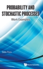 Image for Probability And Stochastic Processes: Work Examples