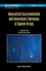 Image for Generalized Synchronization and Generalized Consensus of System Arrays : 0