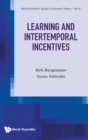 Image for Learning And Intertemporal Incentives