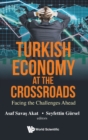 Image for Turkish economy at the crossroads  : facing the challenges ahead