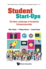 Image for Student Start-ups: The New Landscape Of Academic Entrepreneurship