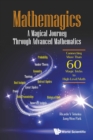 Image for Mathemagics: A Magical Journey Through Advanced Mathematics - Connecting More Than 60 Magic Tricks To High-level Math