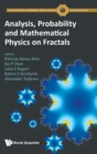 Image for Analysis, Probability And Mathematical Physics On Fractals