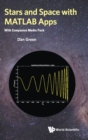 Image for Stars And Space With Matlab Apps (With Companion Media Pack)