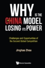 Image for Why Is The China Model Losing Its Power? - Challenges And Opportunities Of The Second Global Competition