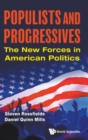 Image for Populists And Progressives: The New Forces In American Politics